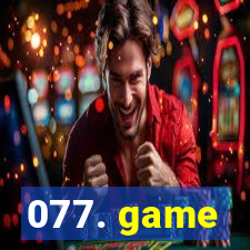 077. game